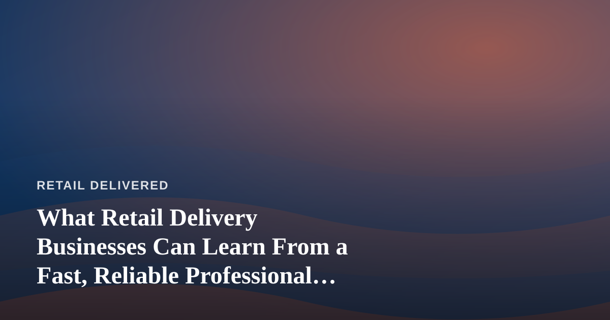 What Retail Delivery Businesses Can Learn From a Fast, Reliable Professional Lawn Care Company